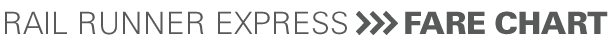 Rail Runner Express Fare Chart